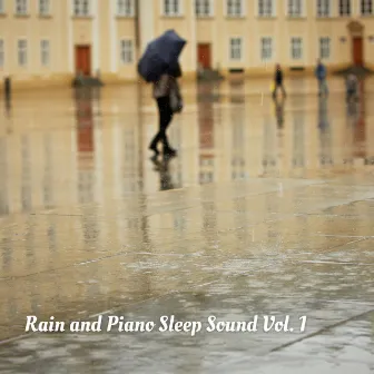 Rain and Piano Sleep Sound Vol. 1 by 