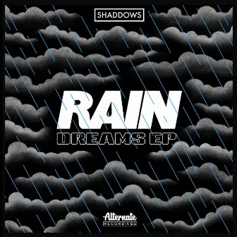 Rain Dreams EP by Shaddows