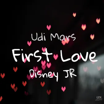 First Love by Disney JR