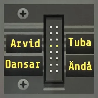 Dansar Ändå by Arvid Tuba