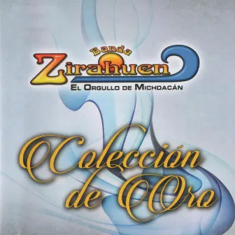 Colección De Oro by Banda Zirahuen