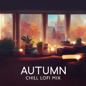 Autumn Chill Lofi Mix by Global Lo-fi Chill