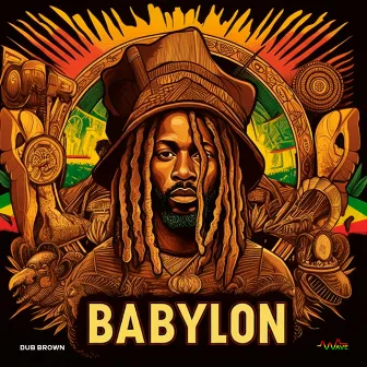 Babylon by Dub Brown