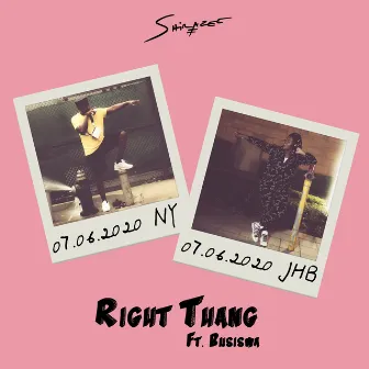 RIGHT THANG (feat. Busiswa) by Shirazee