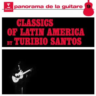 Classics of Latin America by Turibio Santos