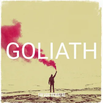 Goliath by Trevor Demaere