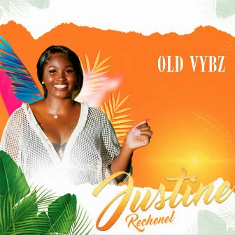 Old Vybz by JUSTINE Richenel