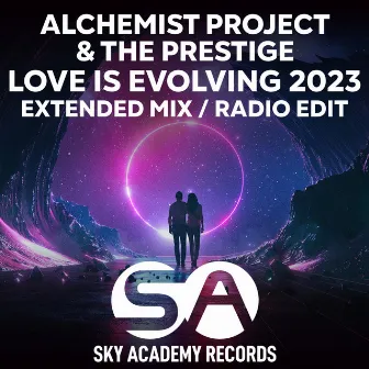 Love Is Evolving 2023 by The Prestige