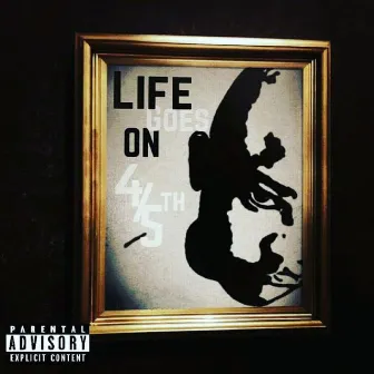 Life Goes On by 4 5th