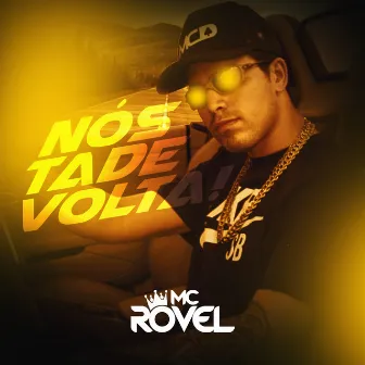 Nós Ta de Volta! by Mc Rovel