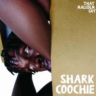 Shark Coochie by That Malcolm Guy