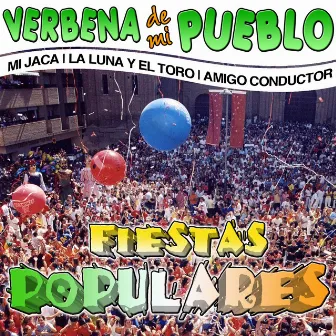 Verbena de Mi Pueblo. Fiestas Populares by Los Rayitos