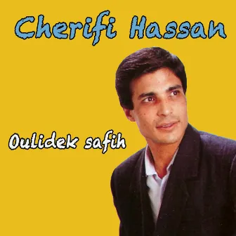 Oulidek safih by Cherifi Hassan