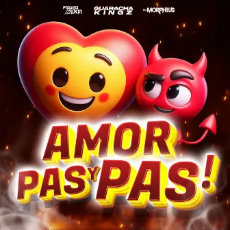 Amor Y Pas Pas by Guaracha Kingz