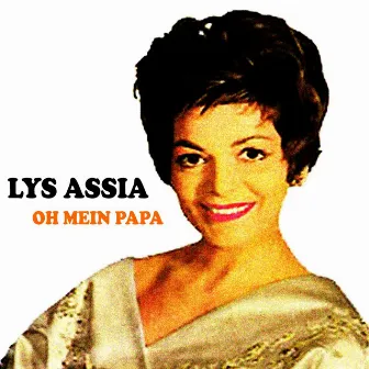 Oh mein Papa by Lys Assia