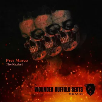 The Realest (Wounded Buffalo Beats Remix) by PrevMarco