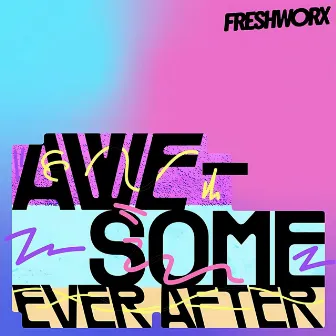 Awesome Ever After by Paul Richie