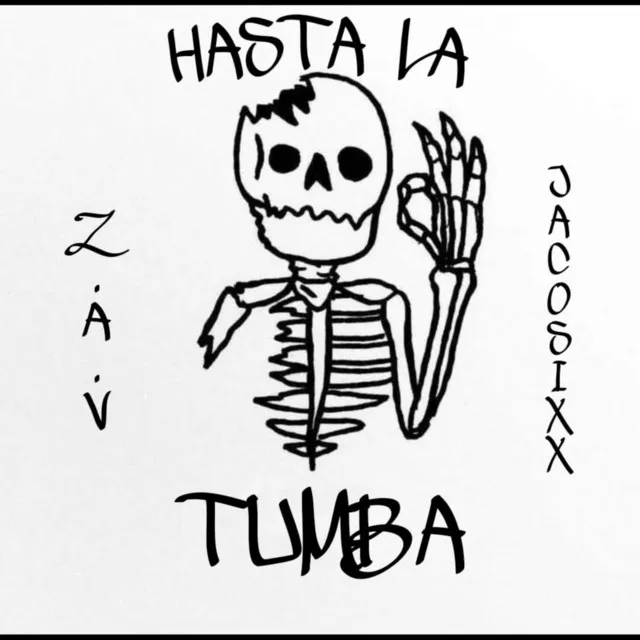 Hasta la Tumba