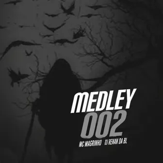 Medley 002 by DJ RENAN DA BL