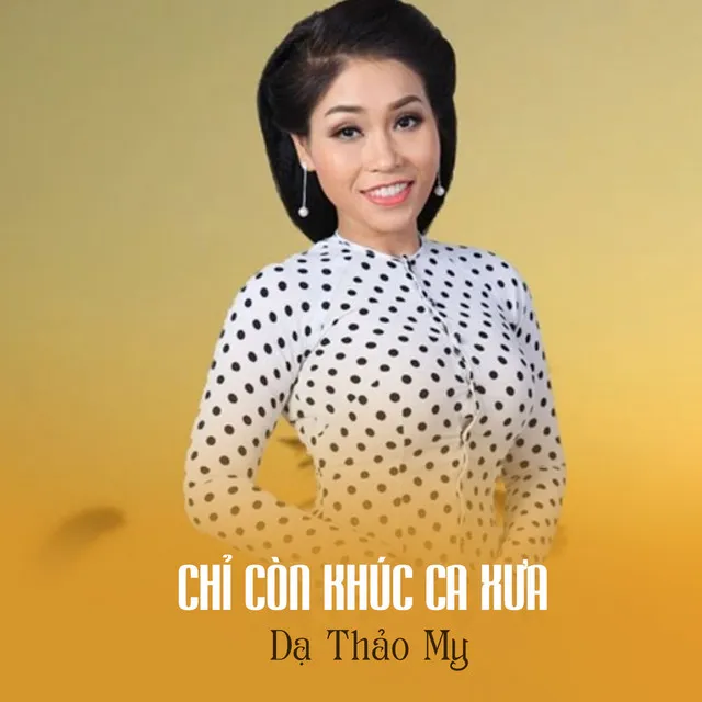 Chỉ Còn Khúc Ca Xưa