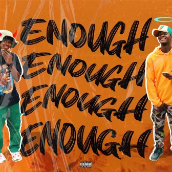 Enough by Mumba baron