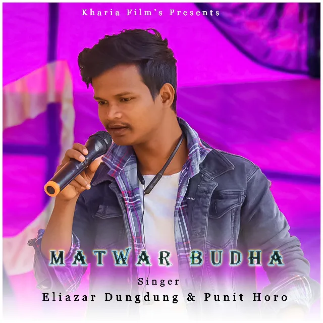 Matwar Budha ( Kharia Song )