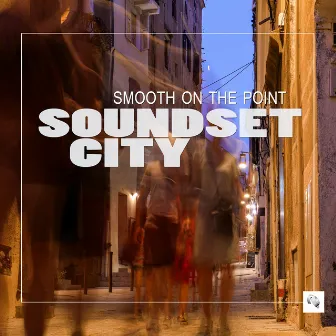 Smooth on the Point by Soundset City