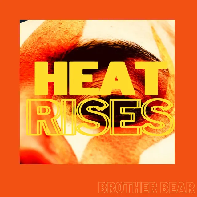 Heat Rises