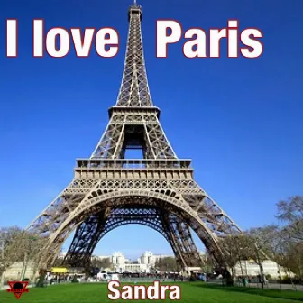 I Love Paris by Sandra