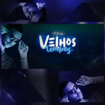 Velhos Tempos by MC Don Kixote