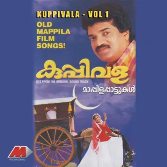 Kuppivala, Vol. 1 (Old Mappila Film Songs) by Sindhu