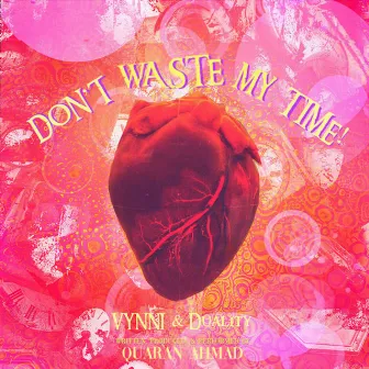 Don't Waste My Time! by Vynni