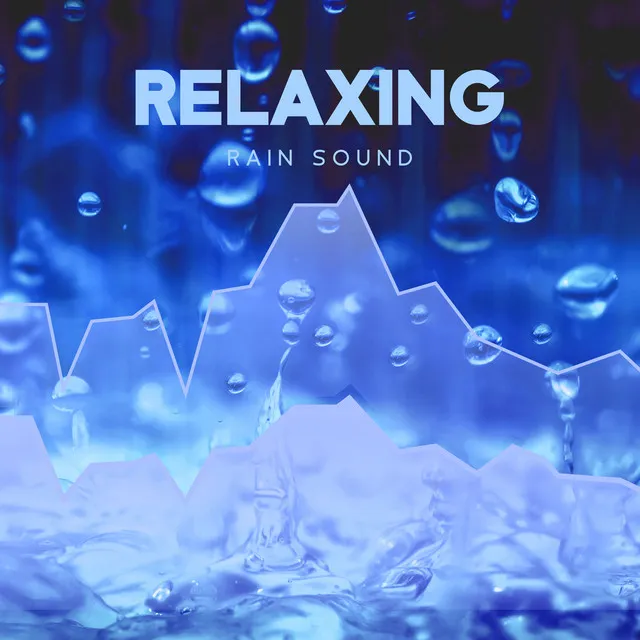 Relaxing Rain Sound