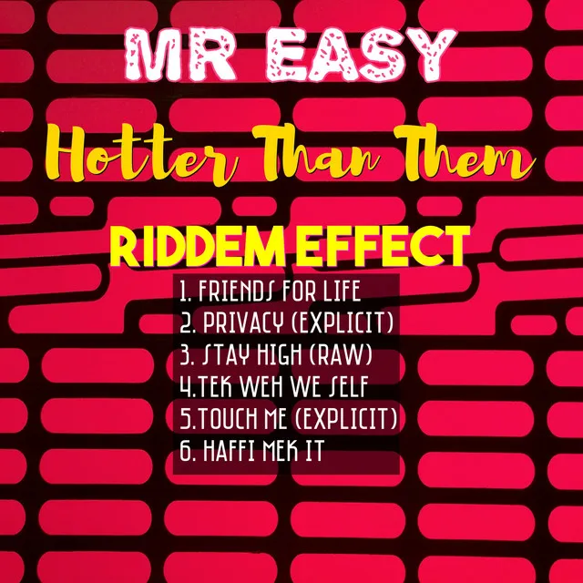 Hotter Than Them (Riddim Effect)