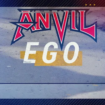 Ego by Anvil