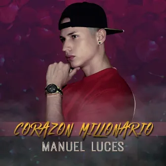 Corazon Millonario by Manuel Luces