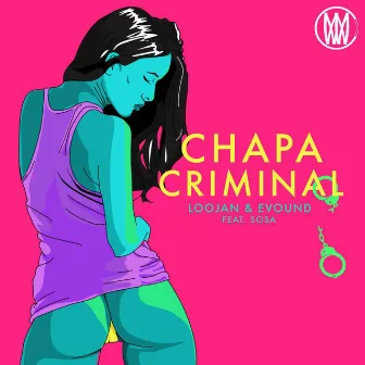 Chapa Criminal (feat. Sosa) by Evound