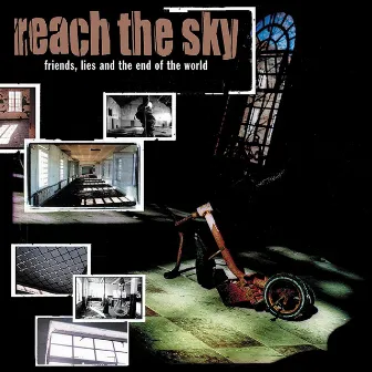 Friends, Lies, And The End Of The World by Reach The Sky