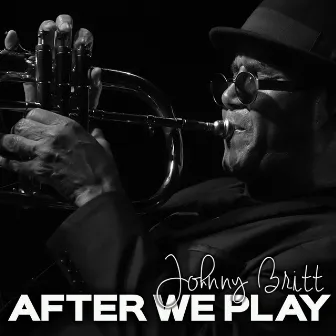 After We Play by Johnny Britt