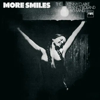 More Smiles by The Kenny Clarke-Francy Boland Big Band