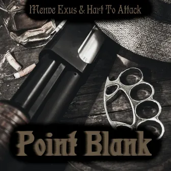 Point Blank by Hart To Attack