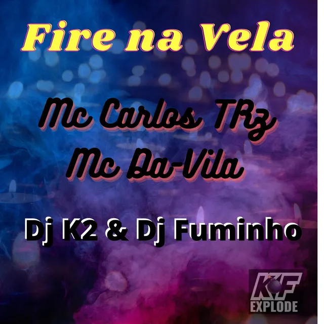 Fire na Vela