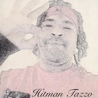 Brazy 4 Life by Hitman Tazzo