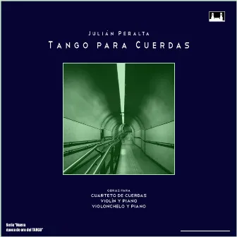 Tango para Cuerdas by Julián Peralta