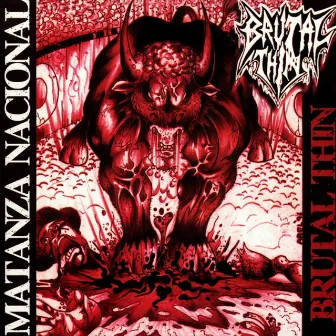 Matanza Nacional by Brutal Thin