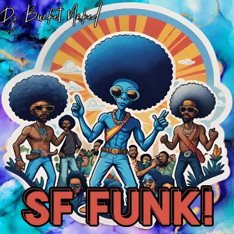 SF Funk by DJ Bucket Naked