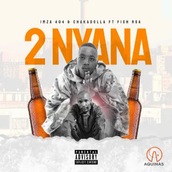 2 Nyana by Chaka Dollar