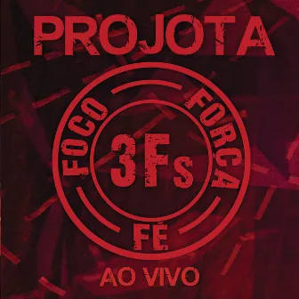 3Fs (Ao Vivo) by Projota