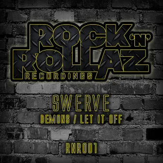 Demons / Let It Off by Swerve