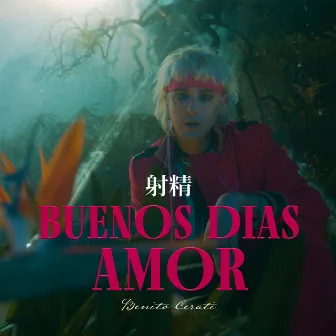 Buenos Días Amor by Benito Cerati